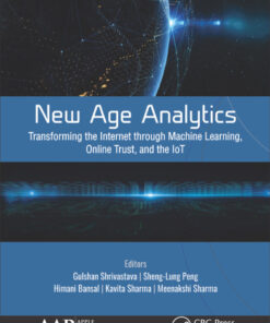 New Age Analytics: Transforming the Internet through Machine Learning, IoT, and Trust Modeling eBook