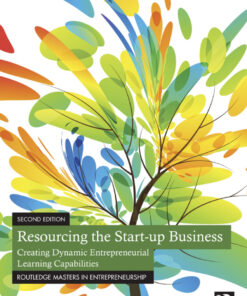 Resourcing the Start-up Business: Creating Dynamic Entrepreneurial Learning Capabilities eBook