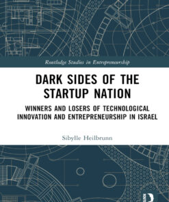 Dark Sides of the Startup Nation: Winners and Losers of Technological Innovation and Entrepreneurship in Israel eBook