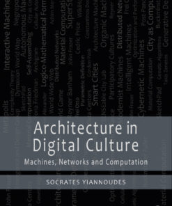 Architecture in Digital Culture: Machines, Networks and Computation eBook