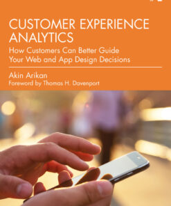 Customer Experience Analytics: How Customers Can Better Guide Your Web and App Design Decisions eBook