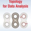 Computational Topology for Data Analysis eBook