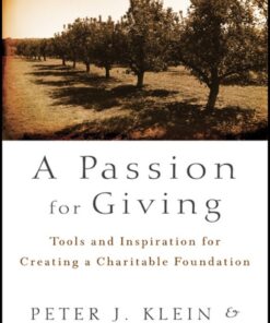 A Passion for Giving: Tools and Inspiration for Creating a Charitable Foundation eBook