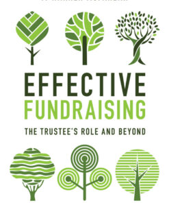 Effective Fundraising: The Trustees Role and Beyond eBook