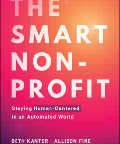 The Smart Nonprofit: Staying Human-Centered in An Automated World eBook