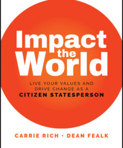 Impact the World: Live Your Values and Drive Change As a Citizen Statesperson eBook