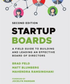 Startup Boards: A Field Guide to Building and Leading an Effective Board of Directors eBook