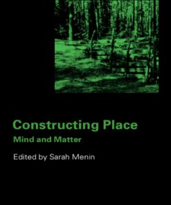 Constructing Place: Mind and the Matter of Place-Making eBook