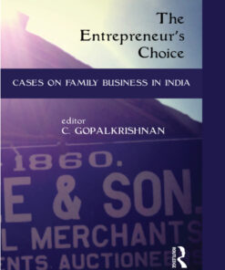 The Entrepreneur’s Choice: Cases on Family Business in India eBook