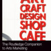 The Routledge Companion to Arts Marketing eBook
