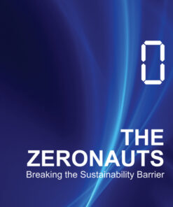 The Zeronauts: Breaking the Sustainability Barrier eBook