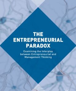 The Entrepreneurial Paradox: Examining the Interplay between Entrepreneurial and Management Thinking eBook