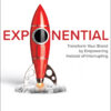 Exponential: Transform Your Brand by Empowering Instead of Interrupting  eBook