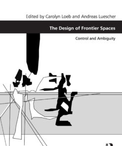 The Design of Frontier Spaces: Control and Ambiguity eBook