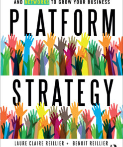Platform Strategy: How to Unlock the Power of Communities and Networks to Grow Your Business eBook