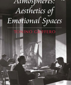 Atmospheres: Aesthetics of Emotional Spaces eBook