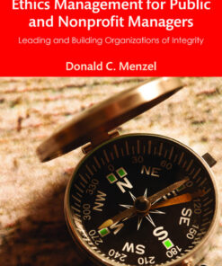 Ethics Management for Public and Nonprofit Managers: Leading and Building Organizations of Integrity eBook
