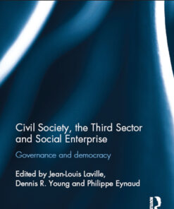 Civil Society, the Third Sector and Social Enterprise: Governance and Democracy eBook