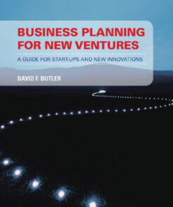 Business Planning for New Ventures: A guide for start-ups and new innovations eBook
