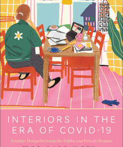 Interiors in the Era of Covid-19: Interior Design between the Public and Private Realms eBook