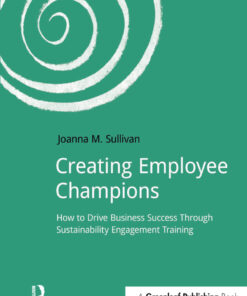 Creating Employee Champions: How to Drive Business Success through Sustainability Engagement Training eBook