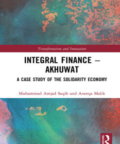 Integral Finance – Akhuwat: A Case Study of the Solidarity Economy eBook