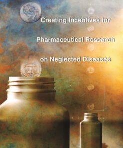 Strong Medicine: Creating Incentives for Pharmaceutical Research on Neglected Diseases eBook