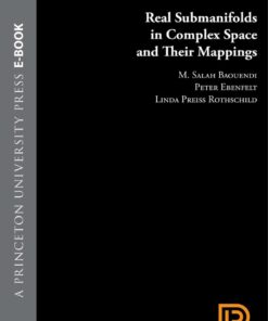 Real Submanifolds in Complex Space and Their Mappings (PMS-47) eBook