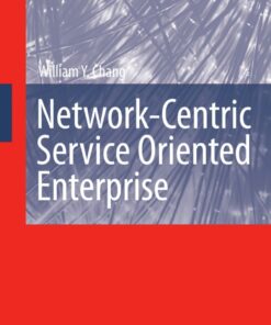Network-Centric Service Oriented Enterprise eBook