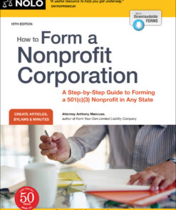 How to Form a Nonprofit Corporation (National Edition): A Step-by-Step Guide to Forming a 501(c)(3) Nonprofit in Any State eBook