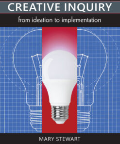 Creative Inquiry: From Ideation to Implementation eBook