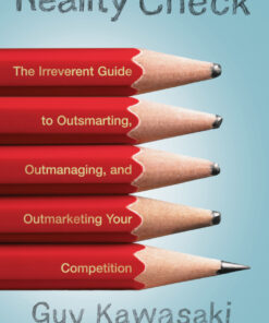 Reality Check: The Irreverent Guide to Outsmarting, Outmanaging, and Outmarketing Your Competition eBook