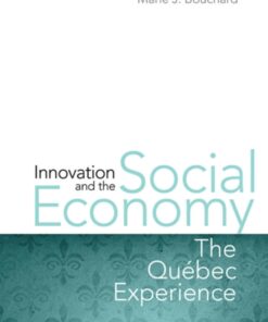 Innovation and the Social Economy: The Quebec Experience eBook