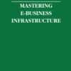 Mastering E-Business Infrastructure eBook