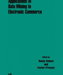Applications of Data Mining to Electronic Commerce eBook