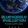 Blue Marble Evaluation: Premises and Principles eBook