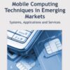Mobile Computing Techniques in Emerging Markets eBook