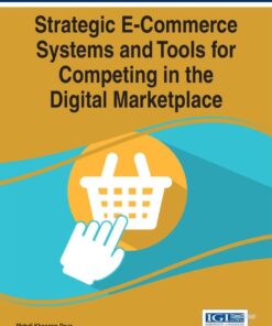 Strategic E-Commerce Systems and Tools for Competing in the Digital Marketplace eBook