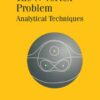 The N-Vortex Problem: Analytical Techniques eBook