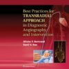 Best Practices for Transradial Approach in Diagnostic Angiography and Intervention eBook