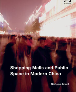 Shopping Malls and Public Space in Modern China eBook