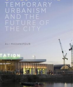 Cities in Time: Temporary Urbanism and the Future of the City eBook