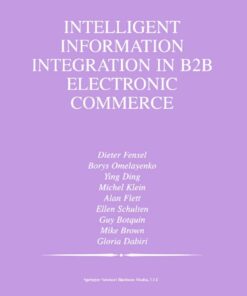 Intelligent Information Integration in B2B Electronic Commerce eBook