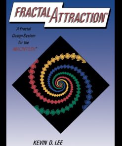 Fractal Attraction™: a Fractal Design System for the Macintosh® eBook