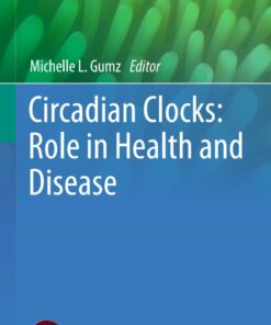 Circadian Clocks: Role in Health and Disease eBook