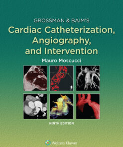Grossman & Baim's Cardiac Catheterization, Angiography, and Intervention eBook