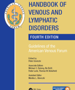 Handbook of Venous and Lymphatic Disorder: Guidelines of the American Venous Forum, Fourth Edition eBook