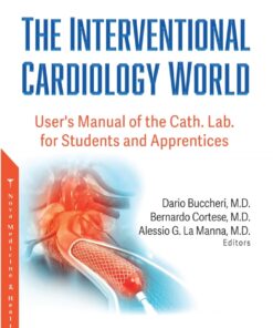 The Interventional Cardiology World: User's Manual of the Cath. Lab. for Students and Apprentices eBook