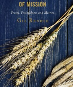 Doing the Math of Mission: Fruits, Faithfulness, and Metrics eBook