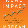 Real Impact: The New Economics of Social Change eBook